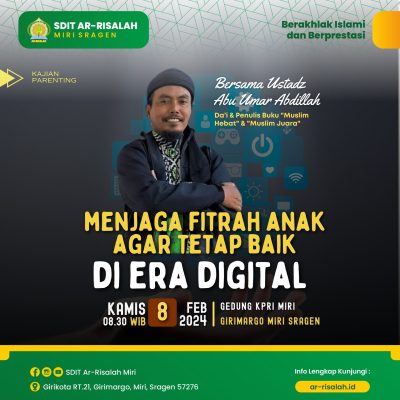Kajian Parenting “Menjaga Fitrah Anak Agar Tetap Baik di Era Digital”